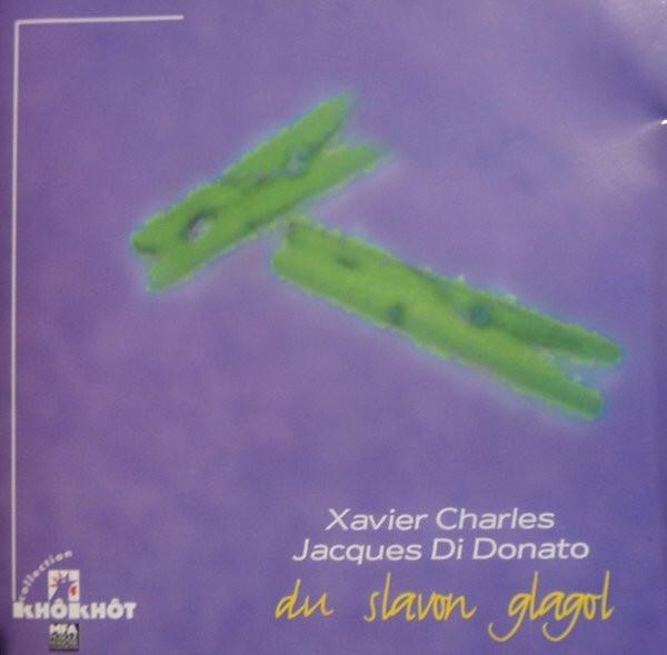 Xavier Charles, Jacques Di Donato - Du Slavon Glagol Bon état -  reconditionné disponible sur Label Emmaüs